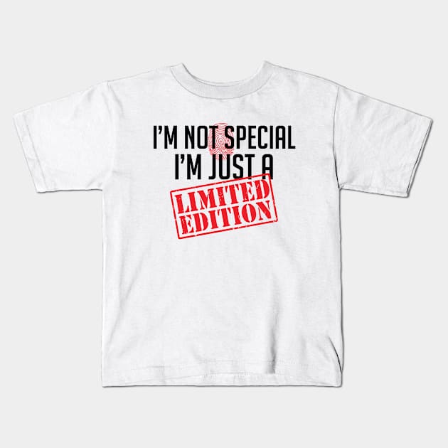 I'm not special, I'm just a Limited Edition Attitude Kids T-Shirt by alltheprints